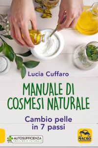 Manuale di Cosmesi Naturale - Lucia Cuffaro